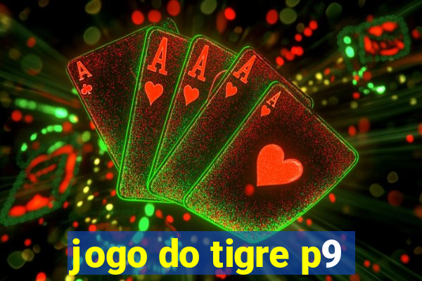 jogo do tigre p9